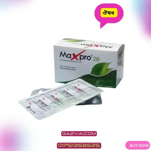 maxpro 20 mg এর কাজ কি